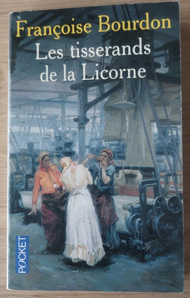 Françoise Bourdon - Les tisserands de la Licorne (poche), Françoise Bourdon, Enlèvement ou Envoi, Utilisé, Europe autre