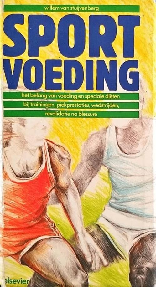 Sportvoeding / Willem Stuijvenbergs, Ophalen of Verzenden, Zo goed als nieuw