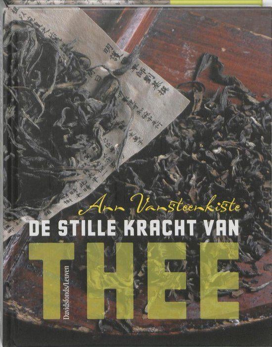 boek: de stille kracht van thee/Ann Vansteenkiste, Boeken, Gezondheid, Dieet en Voeding, Zo goed als nieuw, Kruiden en Alternatief