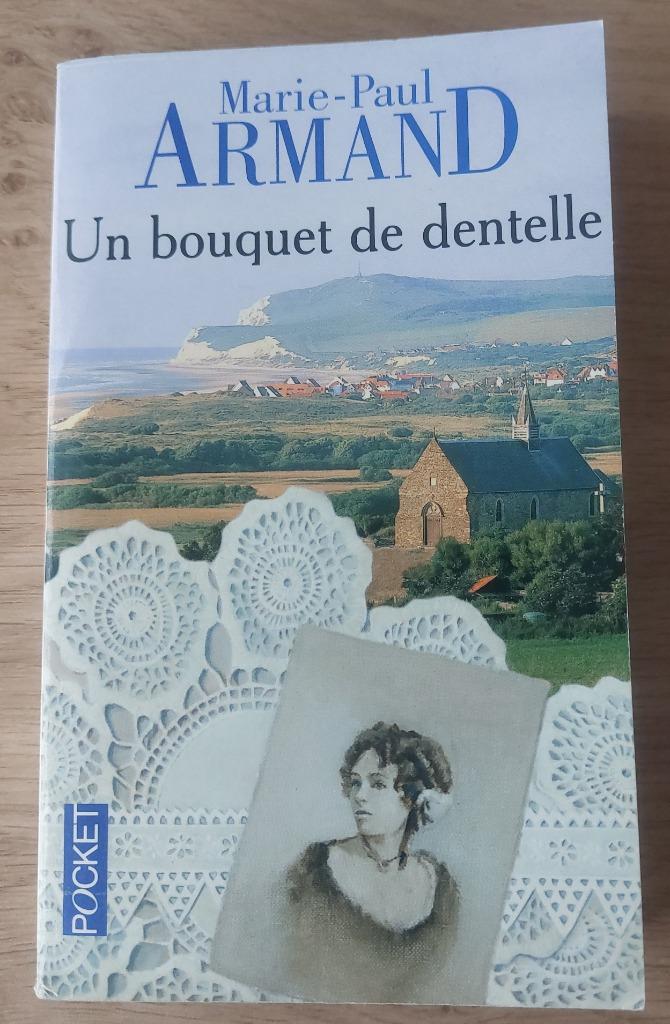 Marie-Paul Armand - Un bouquet de dentelle, Livres, Enlèvement ou Envoi, Marie-Paul Armand, Comme neuf, Europe autre