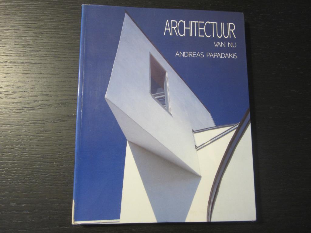 Architectuur van nu  -Andreas Papadakis-, Ophalen of Verzenden