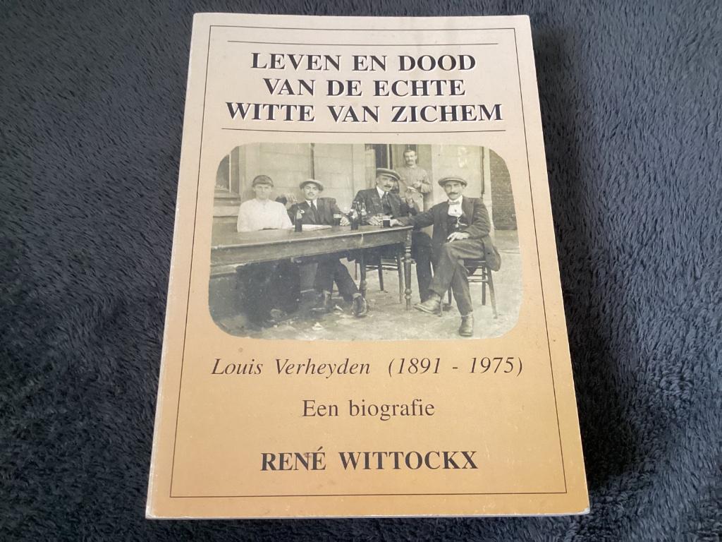 Leven en dood van de echte Witte Van Zichem, Ophalen of Verzenden