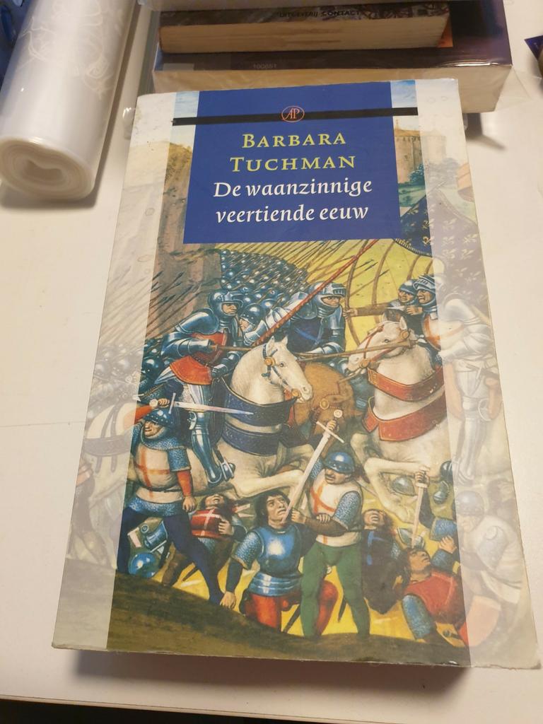 Barbara Tuchman - De waanzinnige veertiende eeuw, Boeken, Ophalen of Verzenden, Zo goed als nieuw, Barbara Tuchman