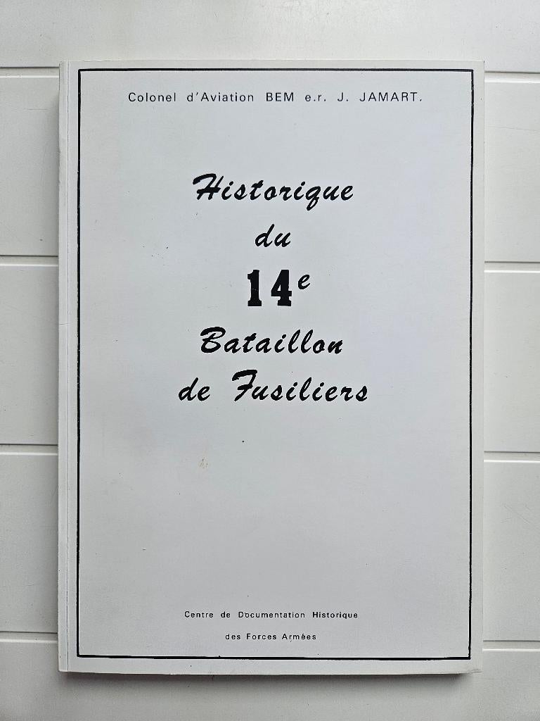 Geschiedenis van het 14e Fusilier-bataljon, Tweede Wereldoorlog, Ophalen of Verzenden, Zo goed als nieuw, BEM e.r. J. JAMART