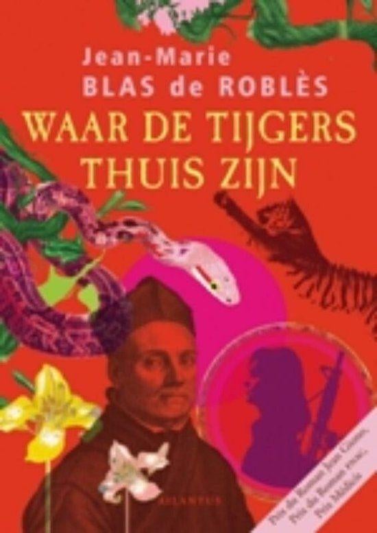 Te Koop Boek WAAR DE TIJGERS THUIS ZIJN J-M de Roblès, Boeken, Romans, Zo goed als nieuw, Europa overig, Ophalen of Verzenden