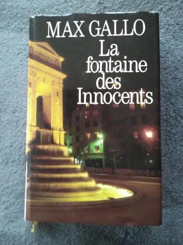 "La fontaine des Innocents" Max Gallo (1992), Enlèvement ou Envoi, Utilisé, Europe autre, Max Gallo