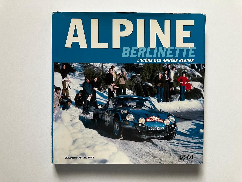 ALPINE Berlinette, l'icône des années bleues (ETAI), Boeken, Auto's | Boeken, Ophalen of Verzenden, Gelezen, Renault