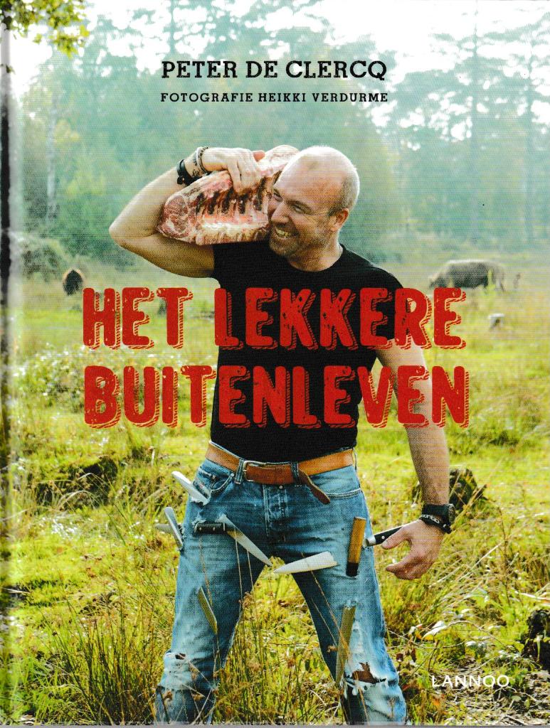 Boek - Peter De Clercq - het lekkere buitenleven., Verzenden