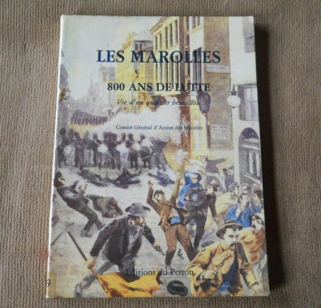 Les Marolles Vie d´un quartier bruxellois - Bruxelles, Boeken, Geschiedenis | Nationaal, Gelezen, Ophalen of Verzenden