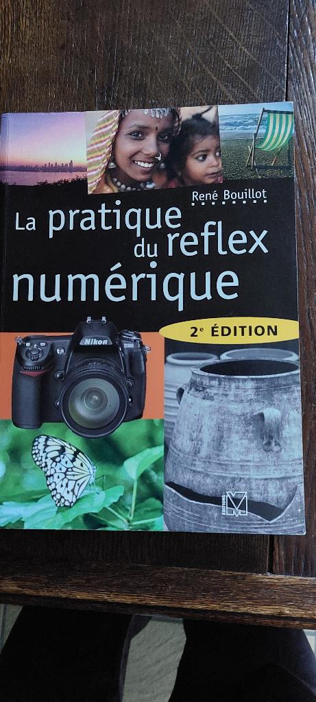 Foto: de praktijk van het digitale spiegelreflexboek, Ophalen, Zo goed als nieuw, René Bouillot