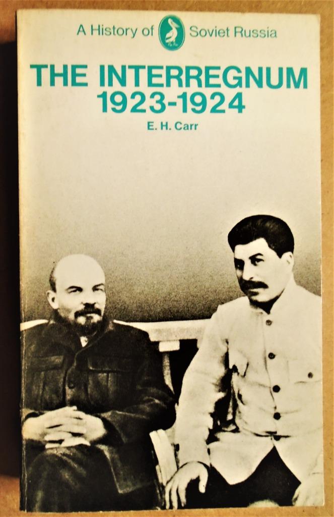 History of Soviet Russia 1923-1924: The Interregnum - 1969, Edward Hallett "Ted" Carr, Enlèvement ou Envoi, Utilisé, Europe