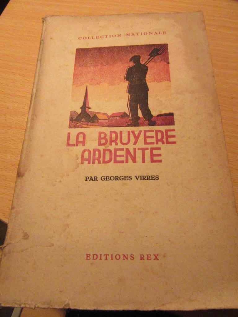 la bruyère ardente Georges Virres éd Rex collectionnationale, Enlèvement, Utilisé