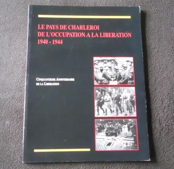 Charleroi de l' occupation à la libération 1940 - 1945, Enlèvement ou Envoi, Deuxième Guerre mondiale, Utilisé