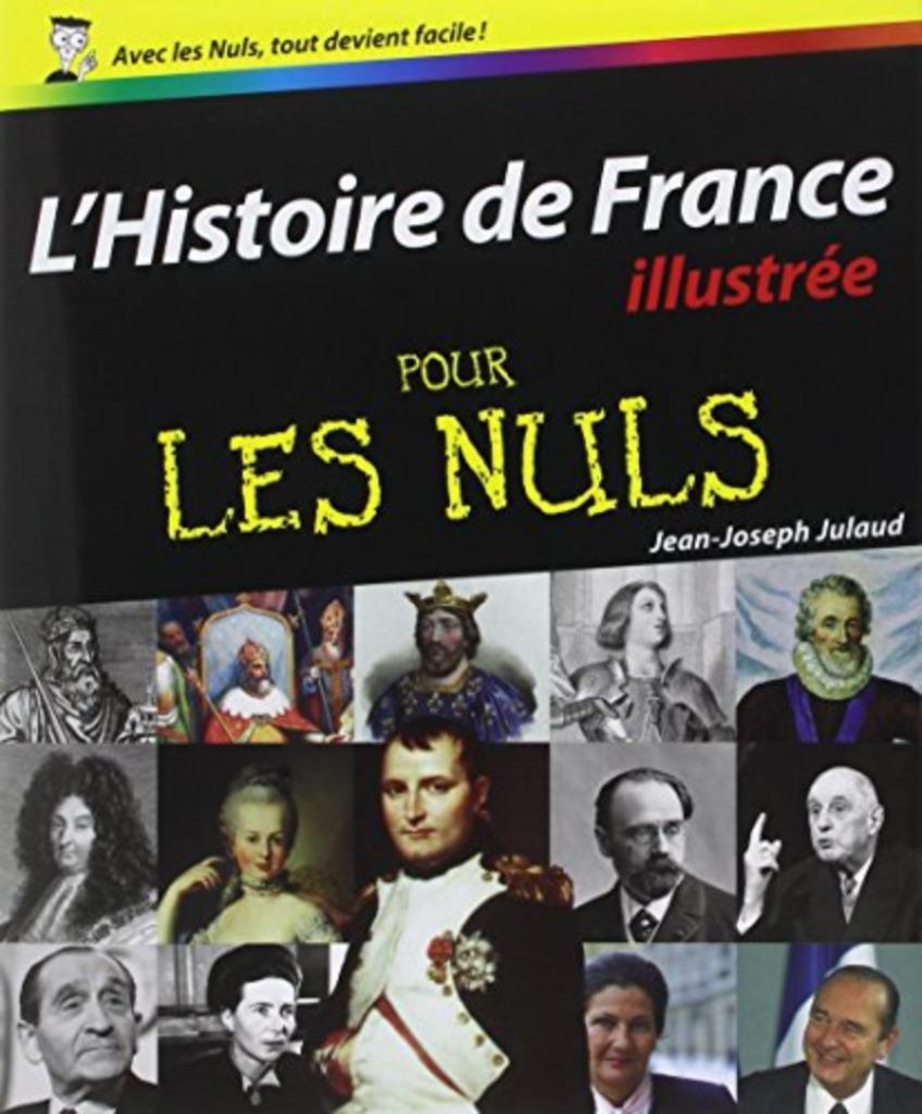 L'histoire de France pour les nuls Jean-Joseph Julaud, Enlèvement ou Envoi, Comme neuf