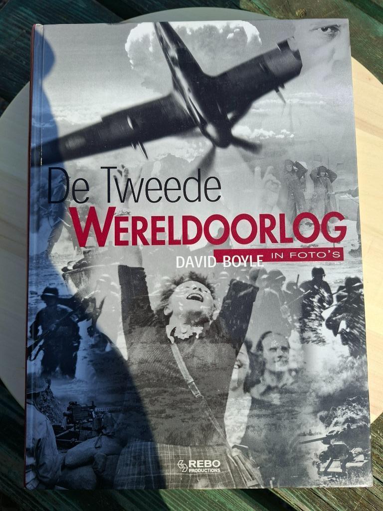 LIVRE LA SECONDE GUERRE MONDIAL 600PAGES  900 PHOTOS TBE, Livres, Enlèvement ou Envoi, Général, Deuxième Guerre mondiale, DAVID BOYLE