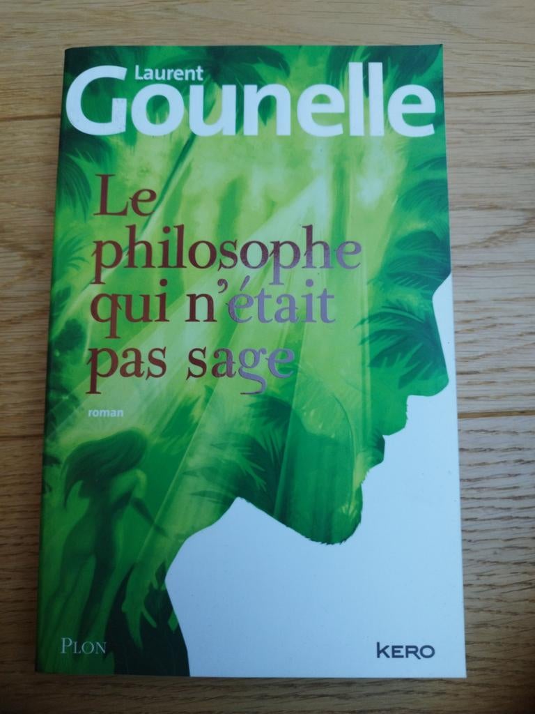 Laurent Gounelle - Le philosophe qui n'était pas sage, Livres, Enlèvement ou Envoi, Laurent Gounelle