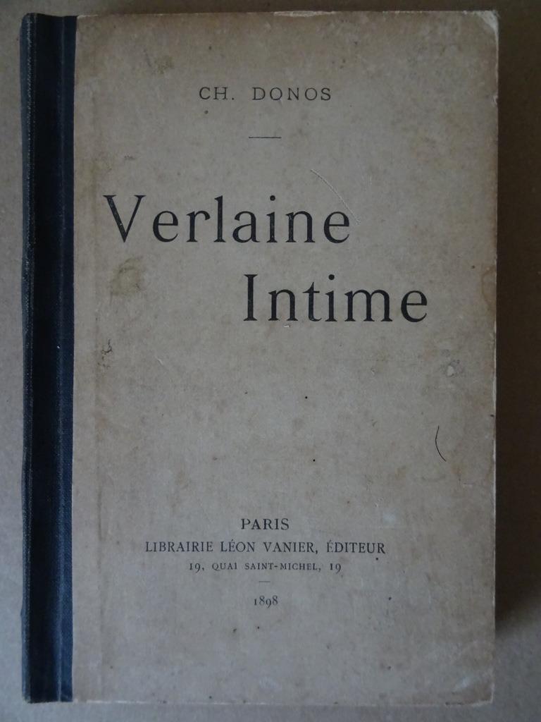 Ch. Donos Verlaine Intime Charles De Martrin-Donos 1898, Antiquités & Art, Enlèvement ou Envoi, Charles De Martrin-Donos