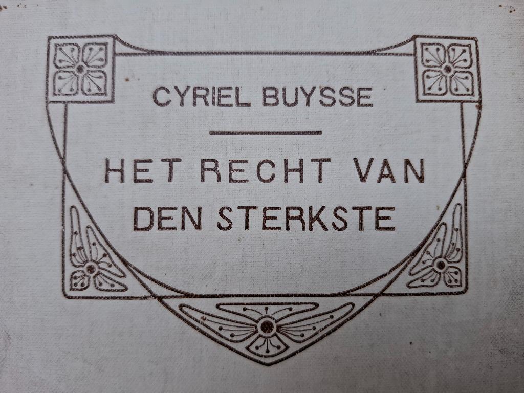 Cyriel Buysse - Het recht van den sterkste - 2de ed - 1924, Ophalen of Verzenden
