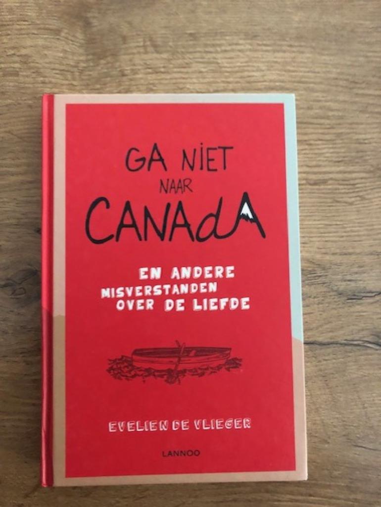 Ga niet naar Canada, Ophalen of Verzenden, Nieuw, Evelien De Vlieger, Fictie