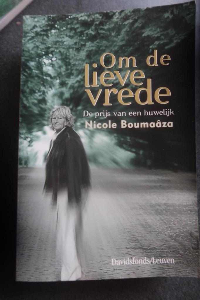 waargebeurd verhaal om de lieve vrede, Boeken, Biografieën, Ophalen of Verzenden, Zo goed als nieuw, Nicole Boumaâza
