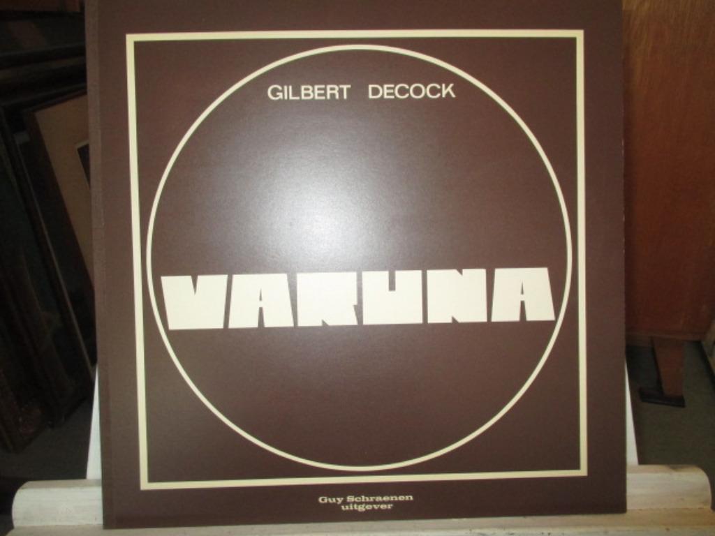 Varuna Gilbert Decock 1973 - Guy Schraenen, Antiek en Kunst, Ophalen of Verzenden