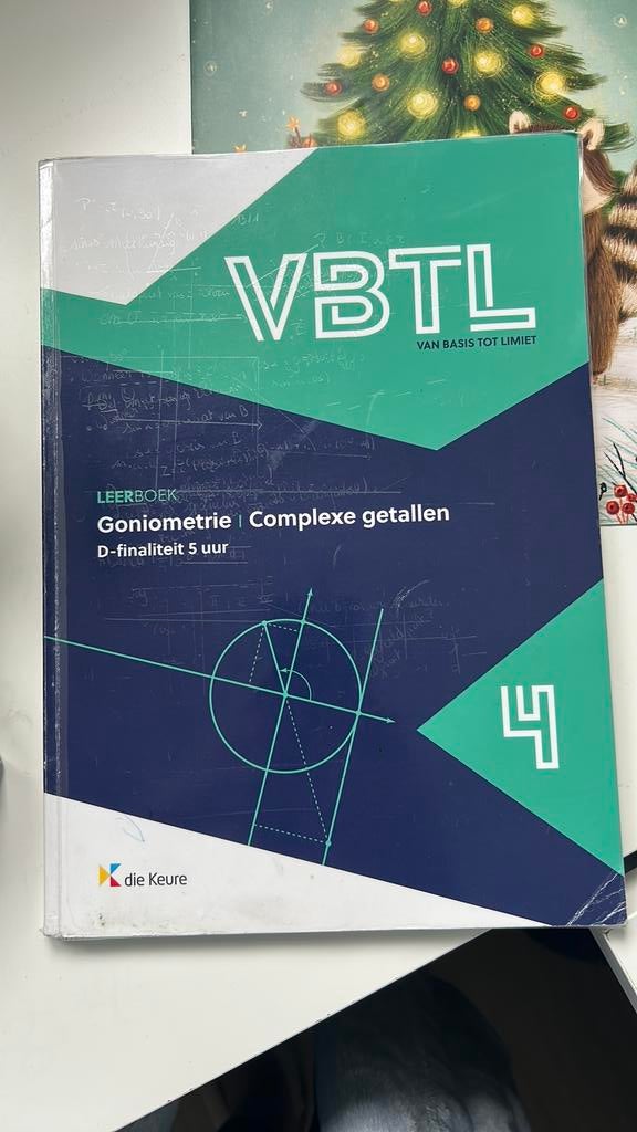 VBTL 4 - leerboek Goniometrie en complexe getallen (D - 5 uu, Ophalen, Nederlands, Philip Bogaert; Roger Van Nieuwenhuyze; Erik Willockx; Marc M...