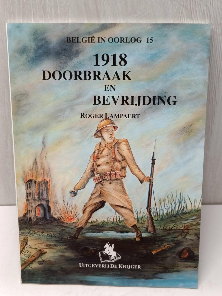 1918 Doorbraak en bevrijding lampaert roger, Ophalen of Verzenden, Zo goed als nieuw