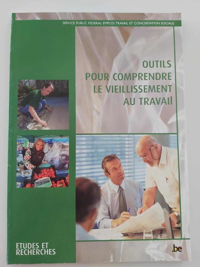 Outils pour comprendre le vieillissement au travail, Enlèvement ou Envoi, Comme neuf, SFP emploi, travail et concertation sociale