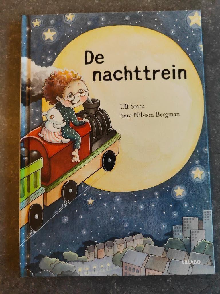 Boek De nachttrein, Fictie algemeen, Ulf Stark + Sara Nilsson Bergman, Ophalen of Verzenden, Zo goed als nieuw