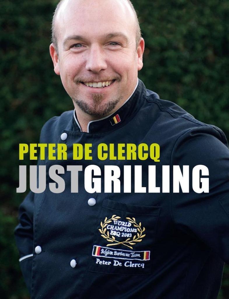 Just grilling peter de clercq, Ophalen of Verzenden, Nieuw, Peter De Clercq, Europa