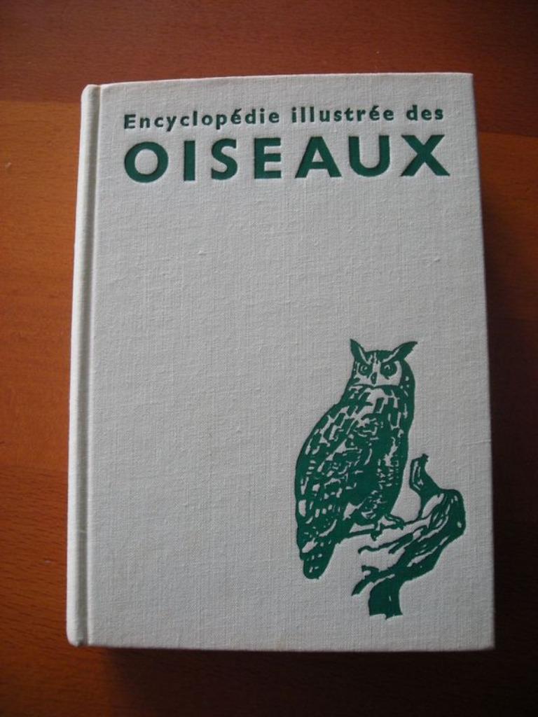 Encyclopédie illustrée des oiseaux Gründ 580 pages, Livres, Enlèvement, Utilisé, Animaux, Série complète