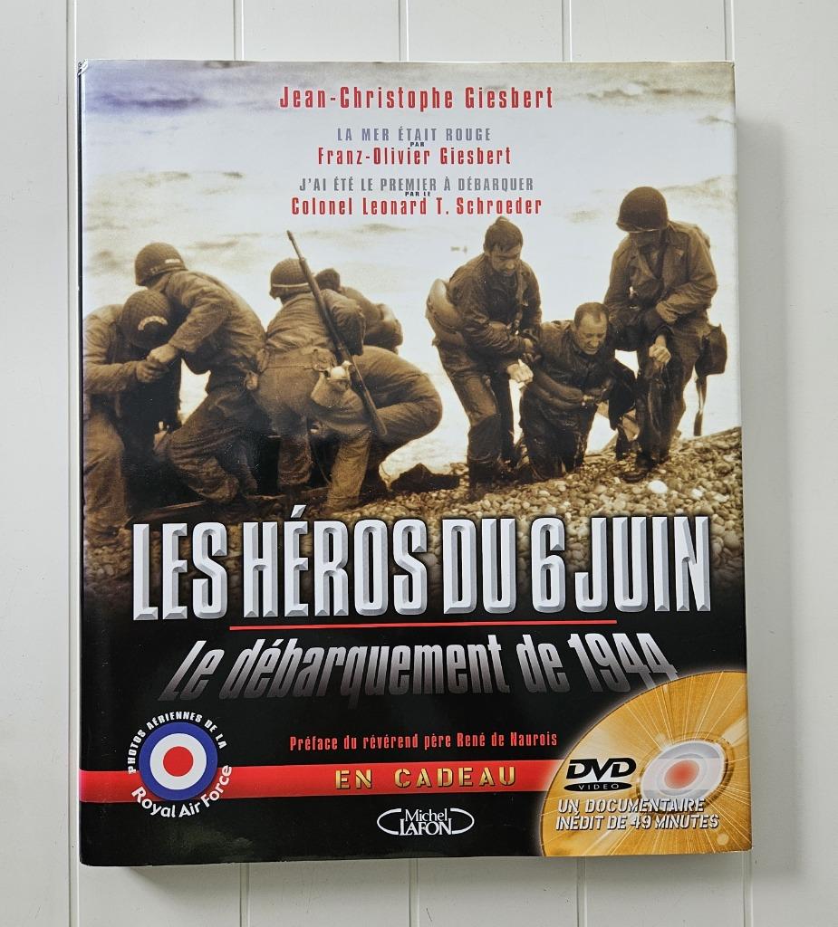 De helden van 6 juni: De landingen van 1944, Tweede Wereldoorlog, Ophalen of Verzenden, Zo goed als nieuw, Jean-Christophe Giesbert
