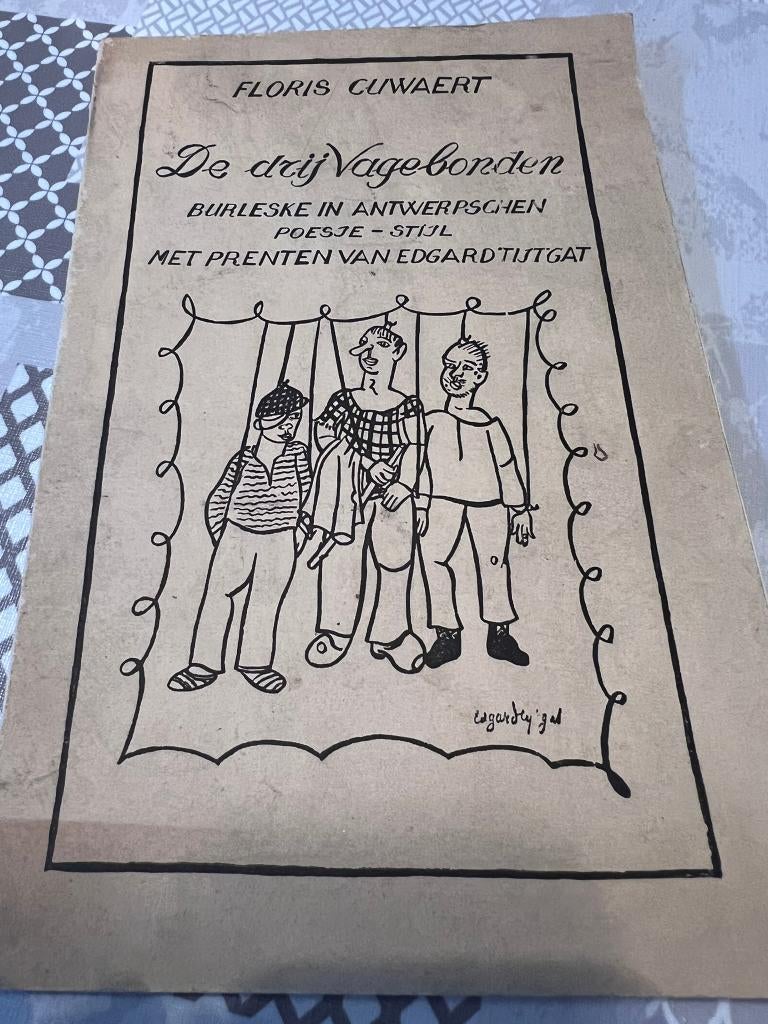 Floris Cuwaert: De drij Vagebonden *Met prenten van Edgard T, Antiquités & Art, Enlèvement ou Envoi, Floris Cuwaert