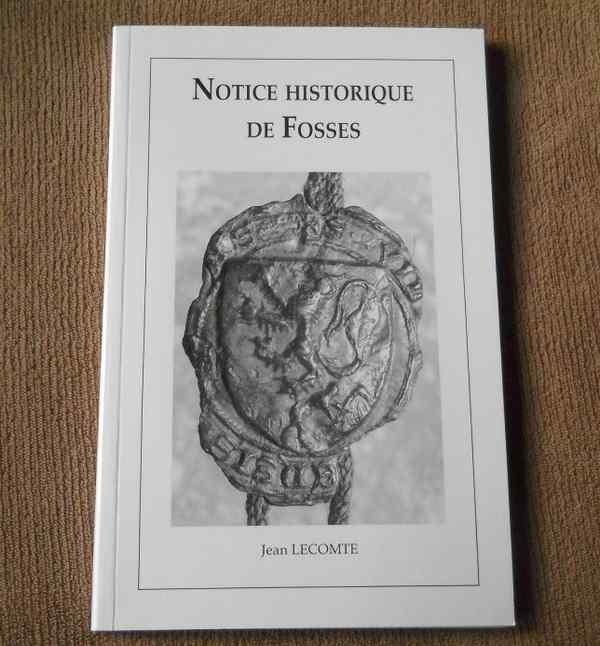 Notice historique de Fosses (J. Lecomte) - Fosses-la-Ville, Enlèvement ou Envoi, Utilisé