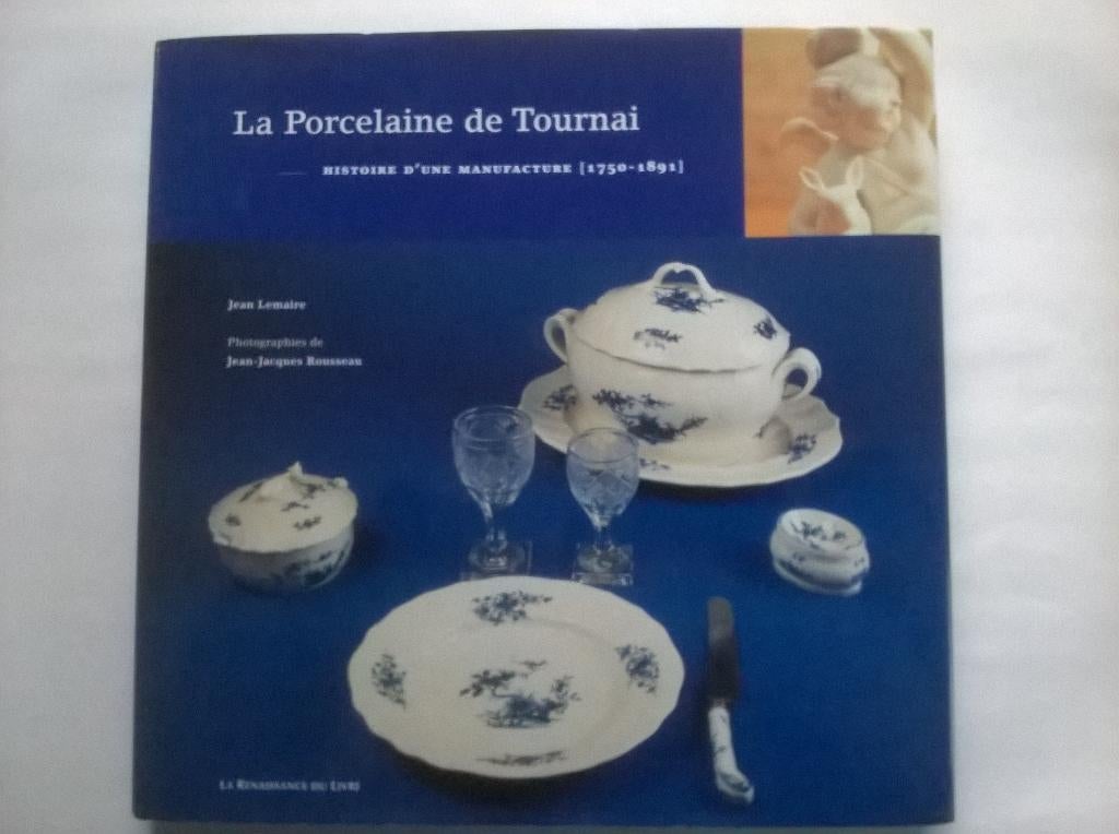 "La porcelaine de Tournai" Jean Lemaire, Antiquités & Art, Art | Autres Art, Enlèvement ou Envoi