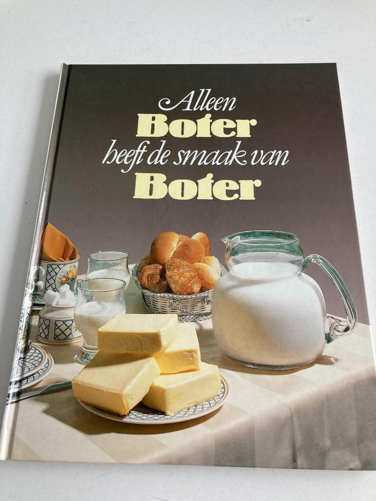 kookboek " Alleen boter heeft de smaak van boter " NDALTP, Boeken, Hoofdgerechten, Ophalen of Verzenden, Europa, Van Remoortere