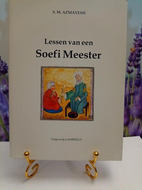 Lessen van een soefi meester, Boeken, Esoterie en Spiritualiteit, Ophalen of Verzenden, Zo goed als nieuw