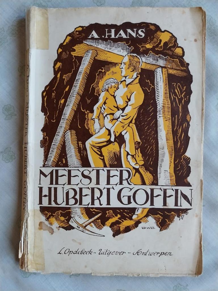 Boek " Meester Hubert Goffin " ( Abraham Hans ), Ophalen of Verzenden, Gelezen, Non-fictie