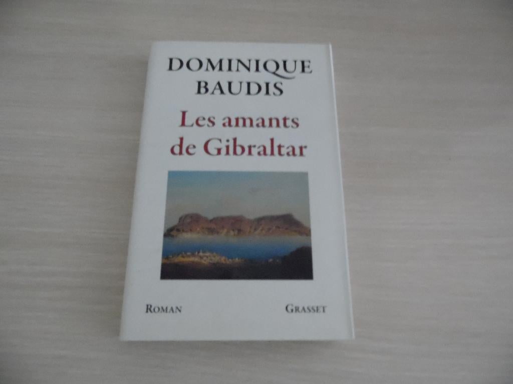 LES AMANTS DE GIBRALTAR       DOMINIQUE BAUDIS, Enlèvement ou Envoi, Comme neuf, Europe autre, Dominique Baudis