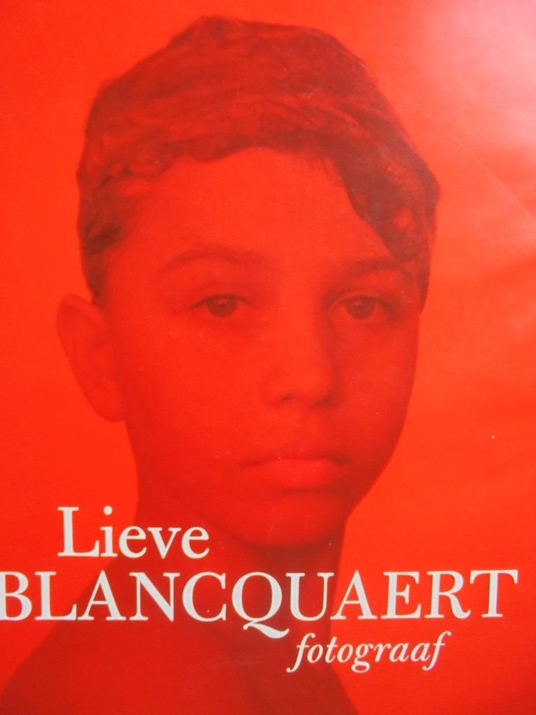 Lieve Blancquaert  1   Fotoboek, Boeken, Kunst en Cultuur | Fotografie en Design, Verzenden, Nieuw