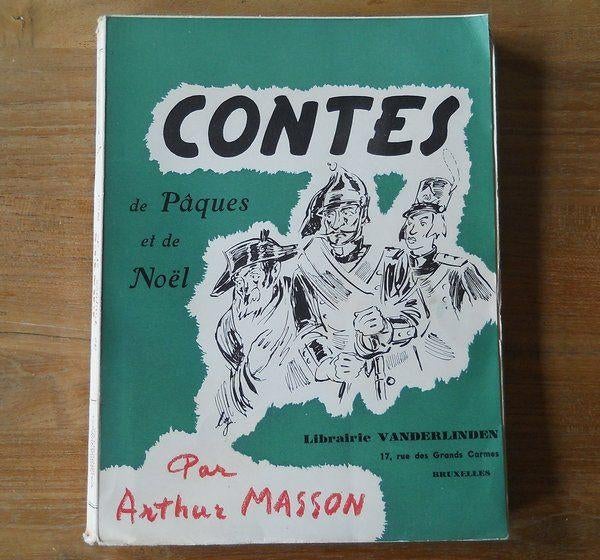 Contes de Pâques et de Noël ( Arthur Masson ), Boeken, Streekboeken en Streekromans, Gelezen, Ophalen of Verzenden
