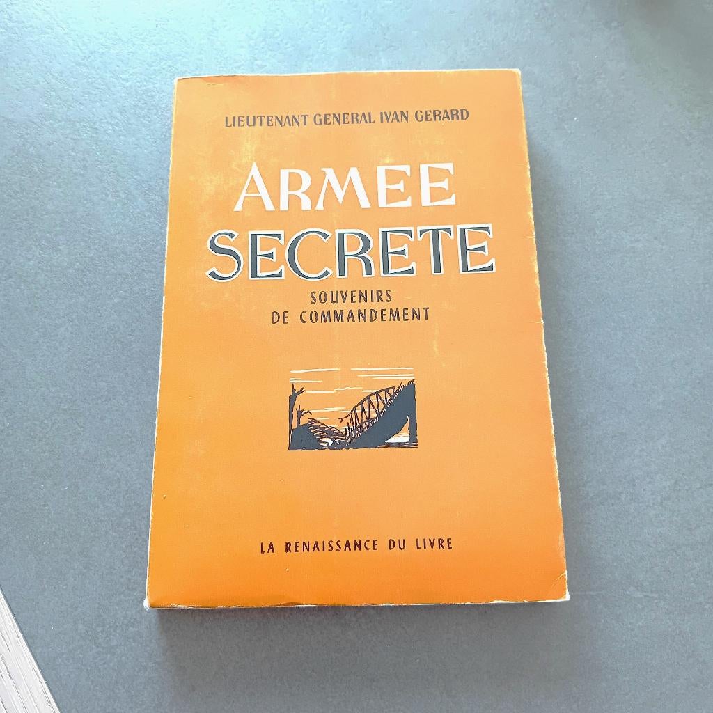 Armée secrète lieutenant général ivan gérard livre épuisé, Collections, Enlèvement, Autres, Livre ou Revue