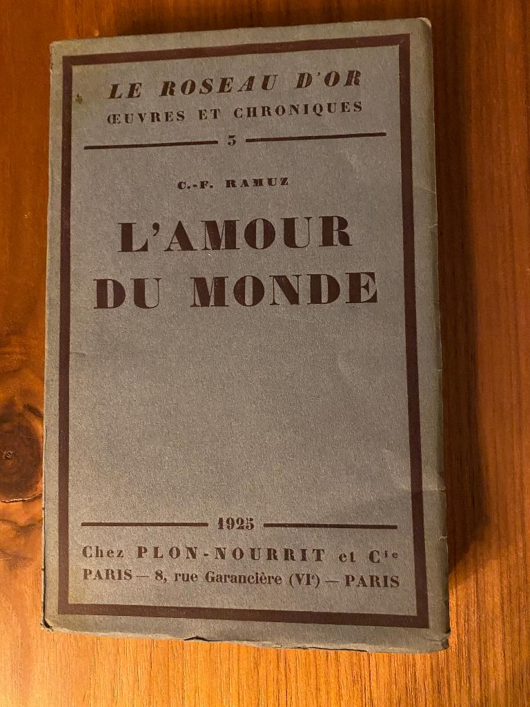 C-F Ramuz L'Amour du Monde 1925 EO ex. Horse et commerce, Enlèvement ou Envoi, Charles-Ferdinand RAMUZ