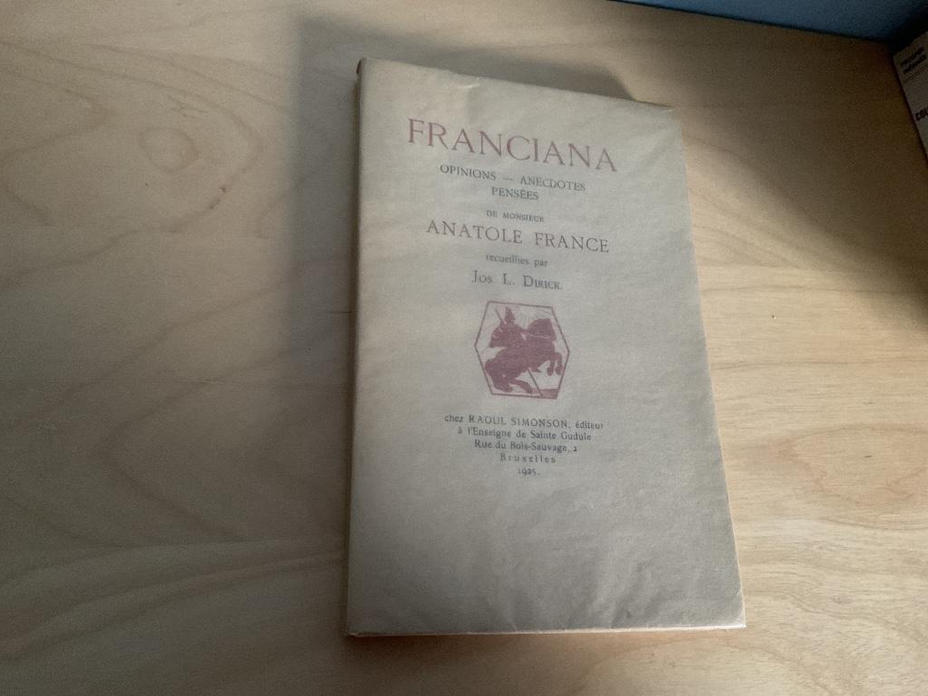 Franciana: ideeën van Anatole France, Antiek en Kunst, Antiek | Boeken en Manuscripten, Ophalen of Verzenden