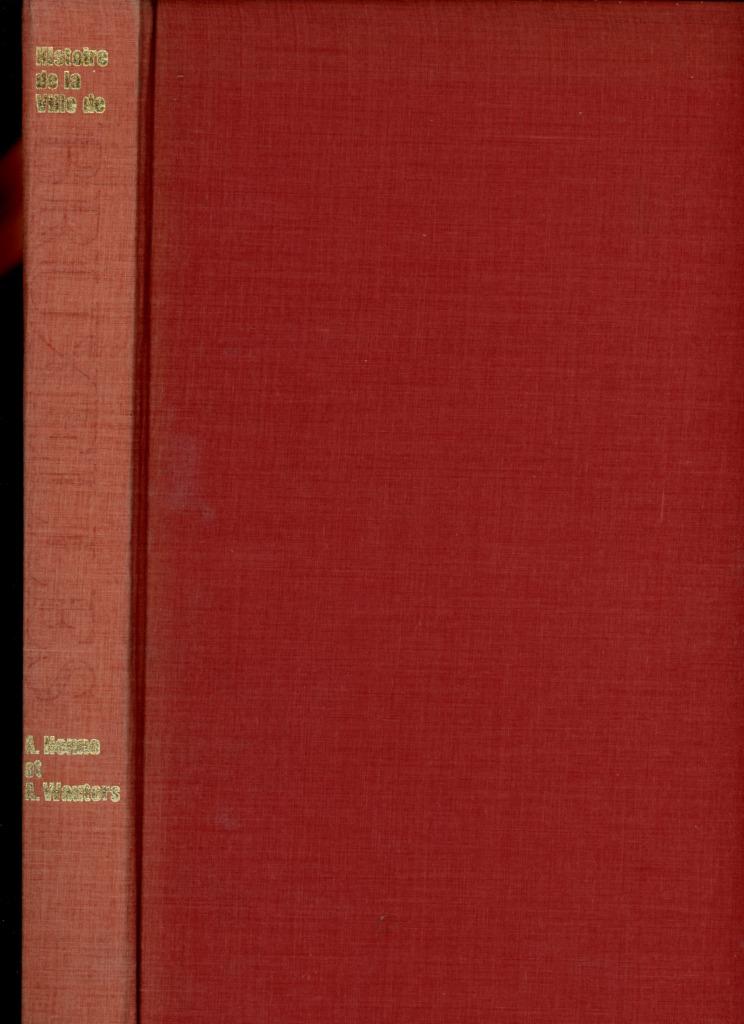 Bruxelles Histoire de la Ville tome III Henne et Wauters, Enlèvement ou Envoi, Utilisé, Alexandre Henne