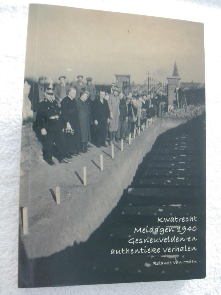 Guerre 40-45 - Kwatrecht – Rolande Van Heden – 2014 - rare, Enlèvement ou Envoi, Utilisé, Général