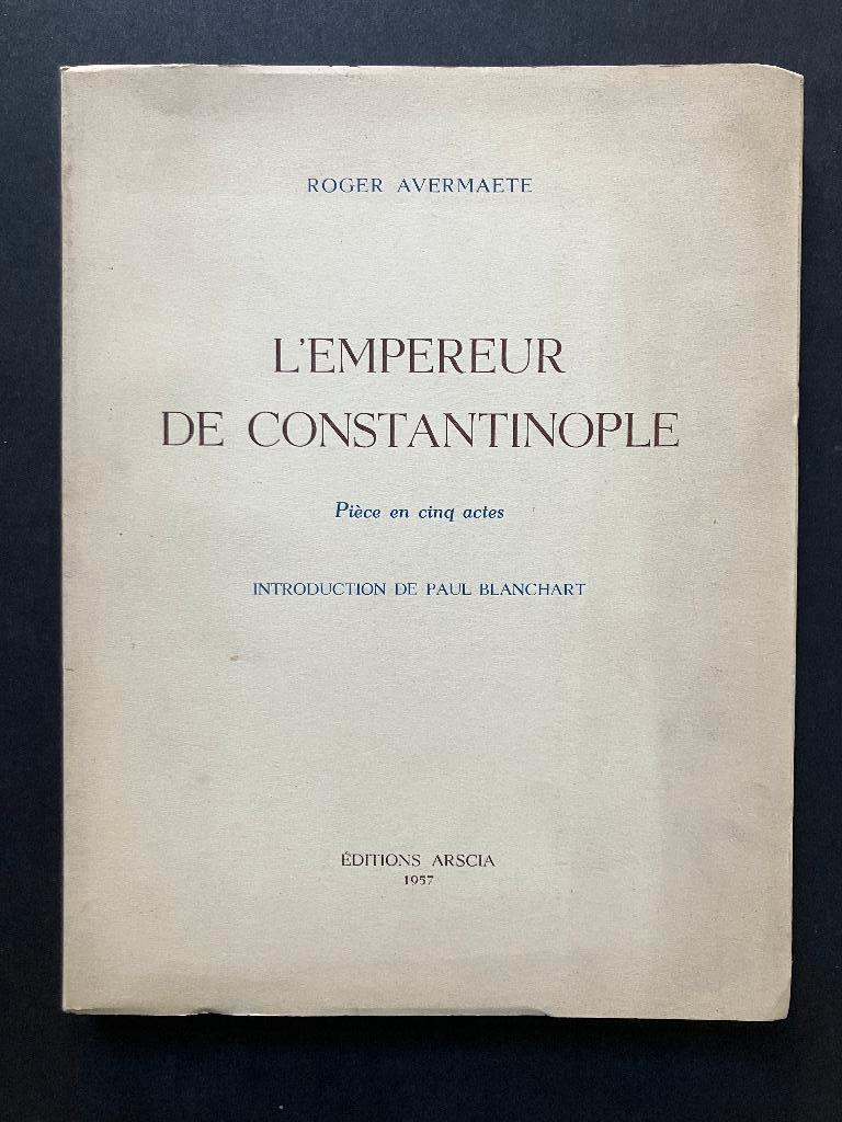 L'empereur de Constantinople - Roger Avermaete, Boeken, Ophalen