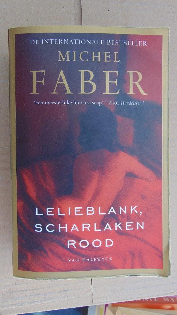 Boek: Lelieblank, scharlakenrood , Michel Faber, Enlèvement ou Envoi, Utilisé, Michel Faber