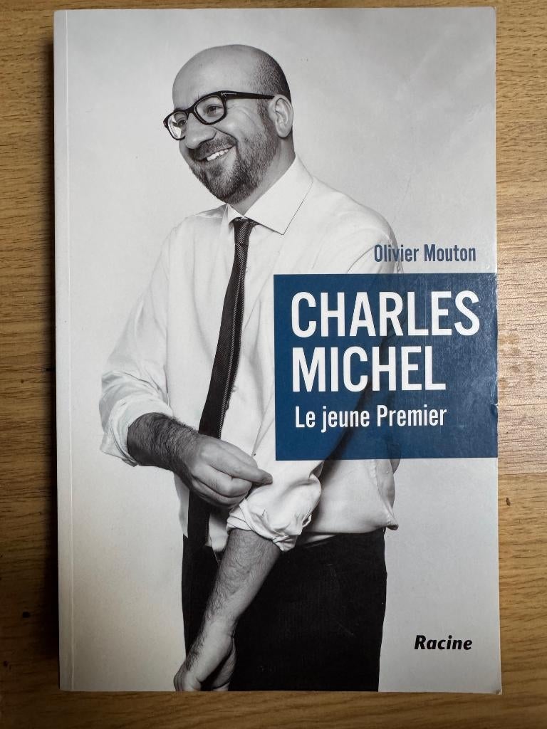 Charles Michel le jeune premier - Olivier Mouton, Enlèvement ou Envoi, Comme neuf, Politique
