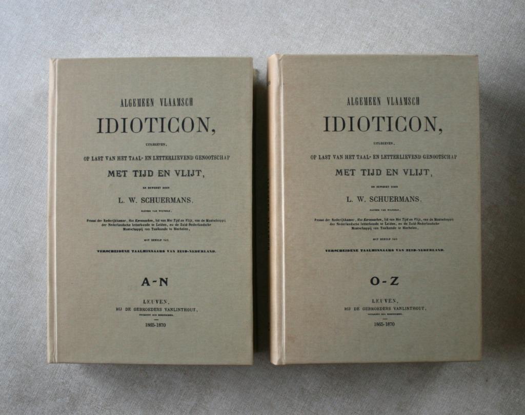 Algemeen Vlaamsch Idioticon. 2 delen - 30 euro, Enlèvement ou Envoi, L.W. Schuermans